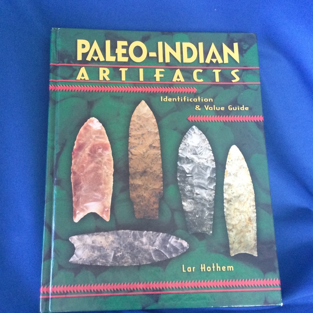 Paleo-Indian Artifacts Hard Cover Book RARE